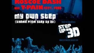 Roscoe Dash Feat T.Pain -I Got My Own Step