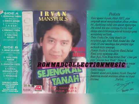 Irvan Manyur - Sejengkal Tanah (cipt.Mansyur S)