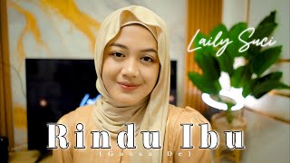 Download lagu LAILY SUCI - RINDU IBU | GassaDe mp3 Download lagu LAILY SUCI - RINDU IBU | GassaDe mp3