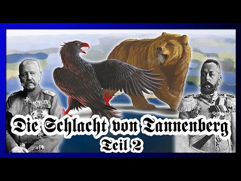 The Battle of Tannenberg 1914 - The Birth of a Legend (Part 2)