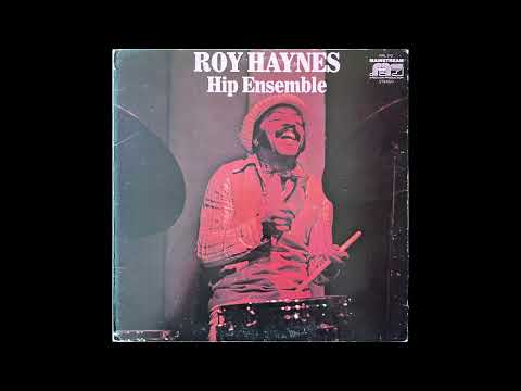 Roy Haynes - Hip Ensemble [Jazz-Funk, 1971]