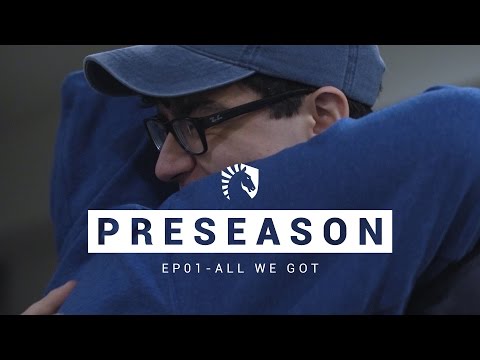 Liquid LoL | Preseason S2E1 - "All We Got"