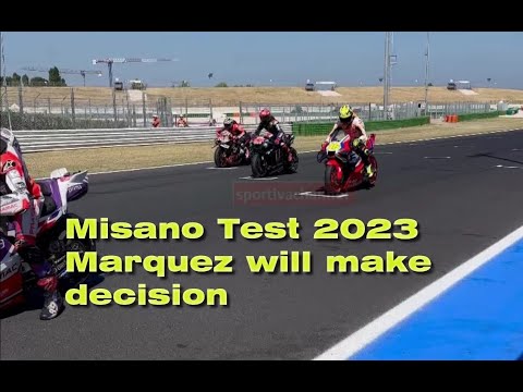 Misano test Motogp 2023  final session the sign of Marquez wil make decision? Marini on top
