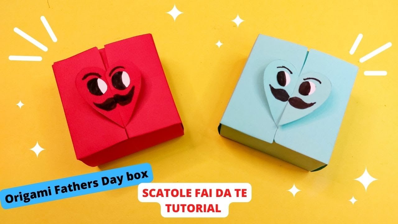 🎁👨🏼‍💼 LAVORETTI PER LA FESTA DEL PAPÀ : SCATOLA FAI DA TE TUTORIAL | Origami Fathers Day Box