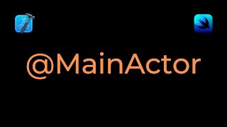 SwiftUI - What is @MainActor. @MainActor | How @MainActor works