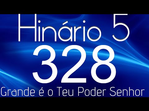 HINO 328 CCB - Grande é o Teu Poder Senhor - HINÁRIO 5 COM LETRAS