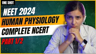 NEET 2024 Human Physiology in One Shot Part-1/2 | Class-11 Biology.
