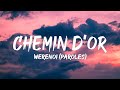 Werenoi Chemin D Or Paroles Lyrics Mix Emkal Lynda Nahir Vadra Morad Jul
