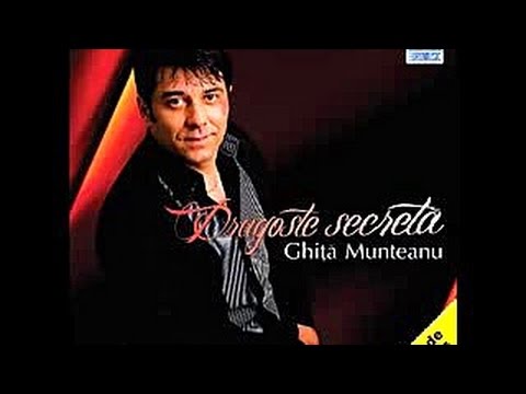 Ghita Munteanu - Cine - CD - Dragoste secreta