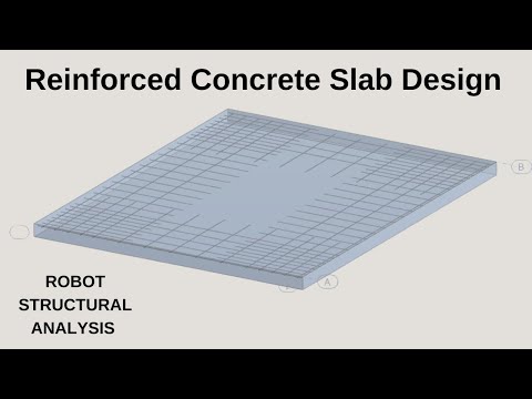 Reinforced Concrete Slab Design by Robot Structural Analysis