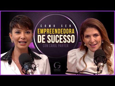 , title : 'Como ser empreendedora de sucesso | Com Greice Joviane e Carol Paiffer'