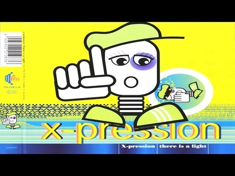 X-Pression - There Is A Light