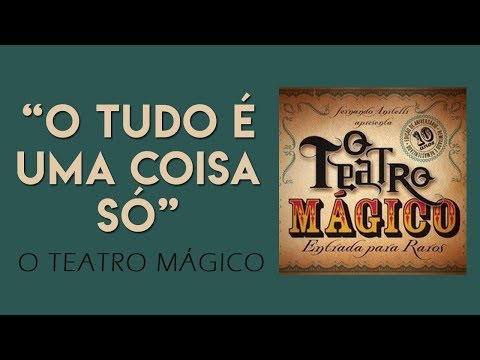 O Tudo É Uma Coisa Só video