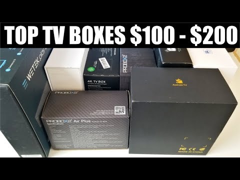 Best 2017 Android TV Box $100 - $200 - MY TOP 10 Video