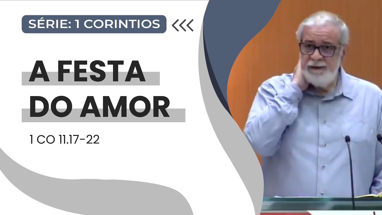 26. A Festa do Amor (1Co 11.17-22)