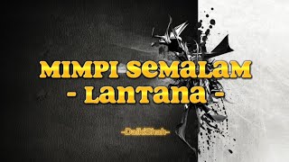 Download lagu Lantana - Mimpi Semalam (Lirik Lagu) mp3 Download lagu Lantana - Mimpi Semalam (Lirik Lagu) mp3