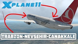 X-PLANE 11  FLIGHT TRABZON-NEVSEHIR-CANAKKALE  B73