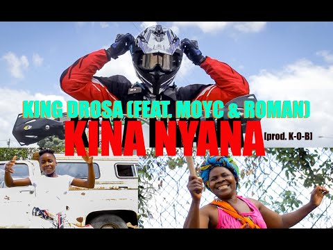King Drosa - Kina Nyana (feat. Moyc & Roman) [OFFICIAL MUSIC VIDEO]