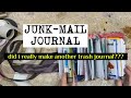 JUNK MAIL JOURNAL Did I Really Make Another TRASH Journal