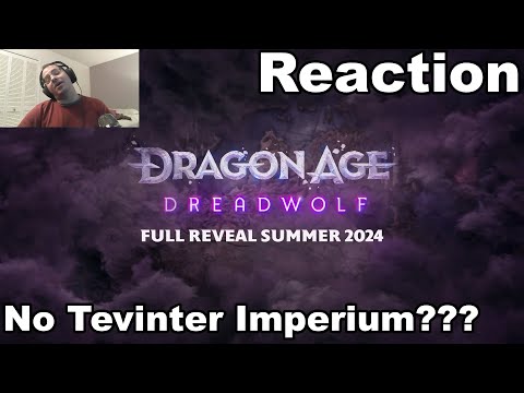 Just A Gamer Reacts | Dragon Age: Dreadwolf - Thedas Calls Teaser