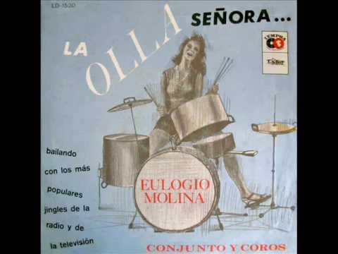 Eulogio Molina - La Olla... Señora (Lado A - fragmento) (1965)