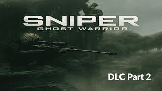 Sniper: Ghost Warrior – Walkthrough, Unfinished Business (DLC) – Part 2 (No Commentary | Full HD)