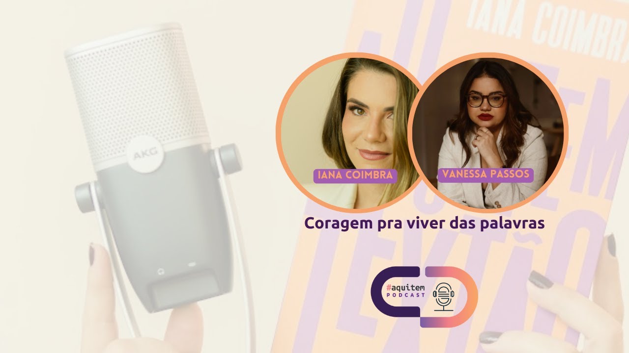 Ep. 2: Coragem para viver de palavras