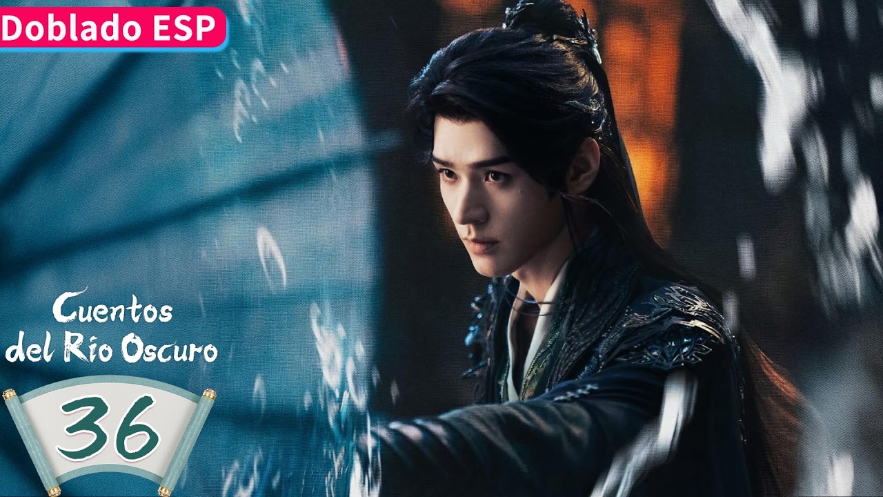【Doblado ESP】Cuentos del Río Oscuro EP36 | Gong Jun / Peng Xiaoran / Qiao Zhenyu | YOUKU
