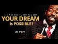 IT'S NOT OVER UNTIL I WIN - Les Brown Motivational Speech 2018