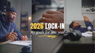 2026 Goal Setting - How we are going to LOCK-IN this year!