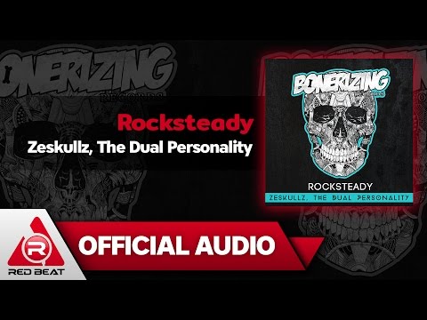 Rocksteady [Original Mix] - Zeskullz, The Dual Personality [OFFICIAL AUDIO]