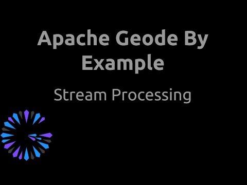 Apache Geode By Example - #10 Stream Processing