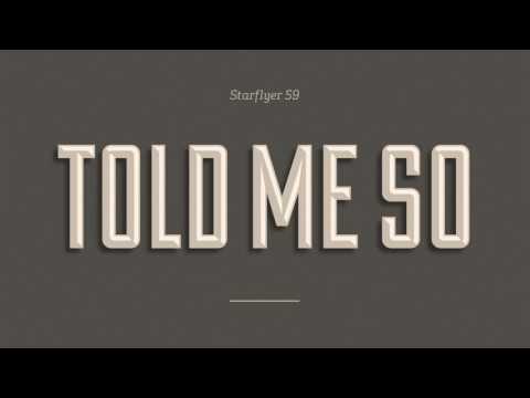 Video thumbnail for Told Me So