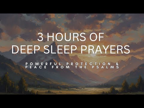 3 Hours of Deep Sleep Music: REST WITH GOD’S WORD (Anxiety & Protection) — Meditation