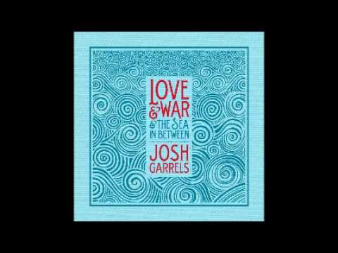 02 - Flood Waters - Josh Garrels -  Love & War & The Sea In Between