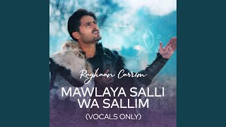 Download lagu Mawlaya Salli Wa Sallim mp3