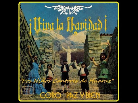 Los Niños Cantores De Huaraz - Villancicos en Cumbia (Canta, Ríe y Bebe)