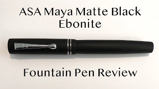 ASA Maya Fountain Pen Review