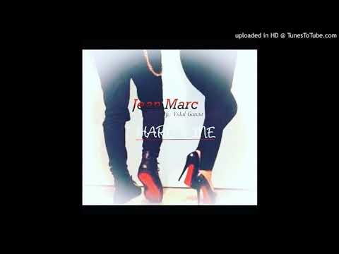 Jean Marc - Hard 4 me Feat. Vidal Garcia