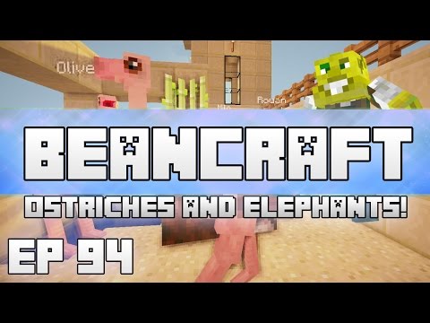 Ostriches and Elephants! | BeanCraft Episode: 94