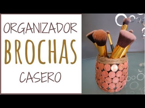 DIY Porta brochas de Maquillaje Casero Reciclado - Organizador de