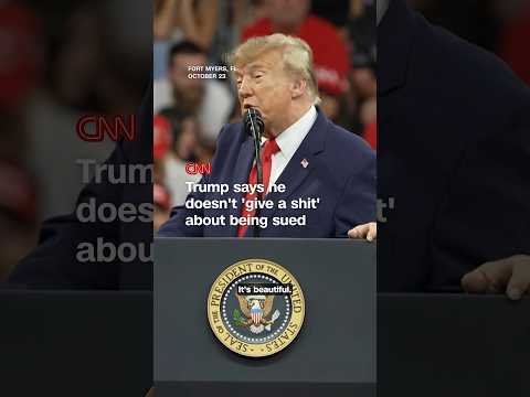 Trump says he doesn't 'give a shit' about being sued
