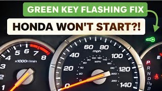 Honda No Start Flashing Green Key On Dash - Easy Fix!