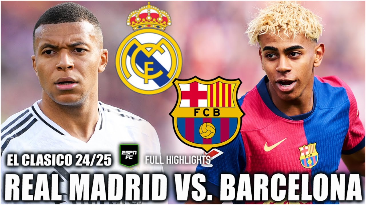 The Best Of El Clasico In 2024/25
