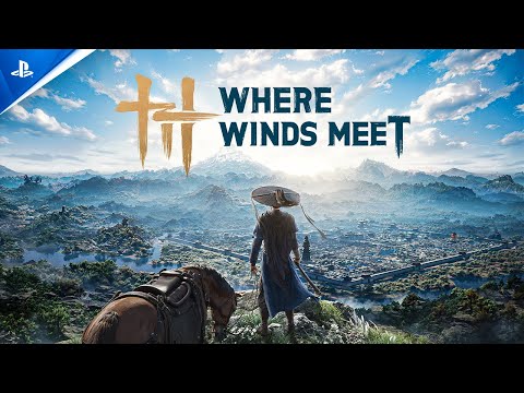 Where Winds Meet - Gameplay Trailer | PS5 Games