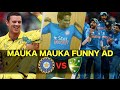 Mauka Mauka Funny Ad ( India vs Australia ) - ICC.