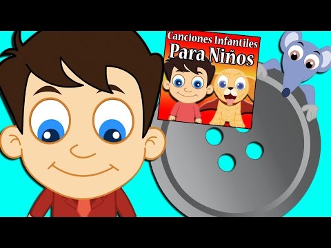 Debajo de un Botón | Canciones Infantiles Para Niños | Rondas Infantiles
