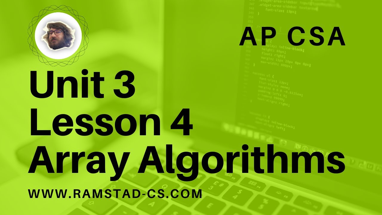 AP CSA - Unit 3 Lesson 4 Array Algorithms