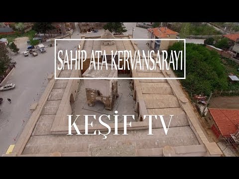 Keşif Tv - Sahip Ata Kervansarayı