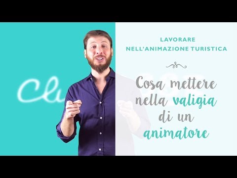 Lavorare nell'animazione turistica: la valigia di un animatore turistico